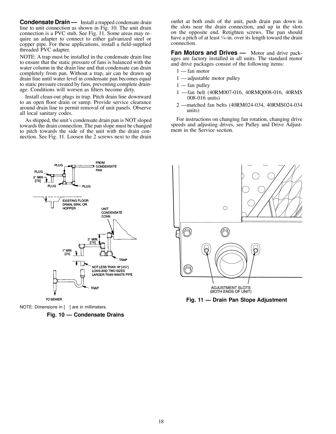 Carrier 40RMQ, 40RMS installation instructions Condensate Drains 