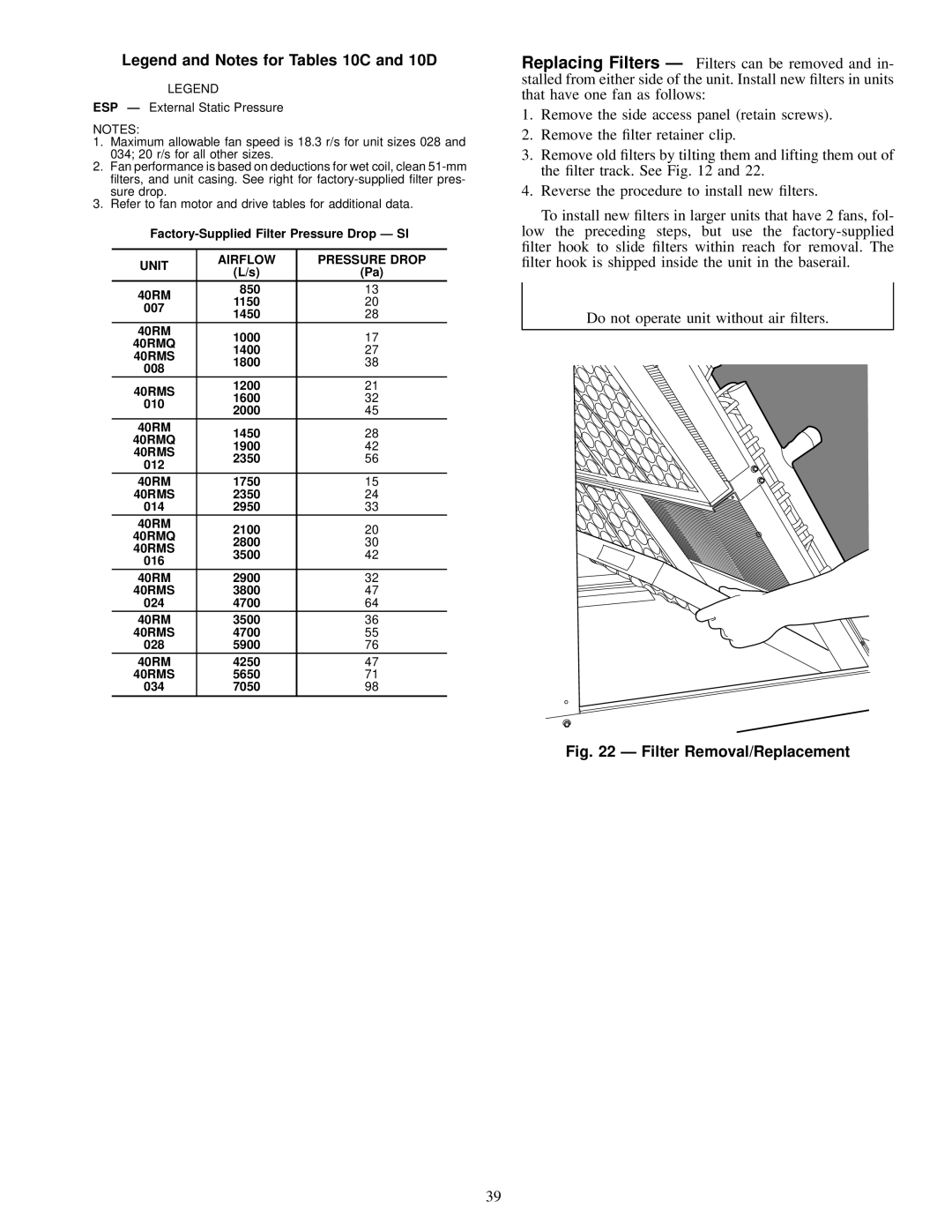 Carrier 40RMQ, 40RMS installation instructions Filter Removal/Replacement 