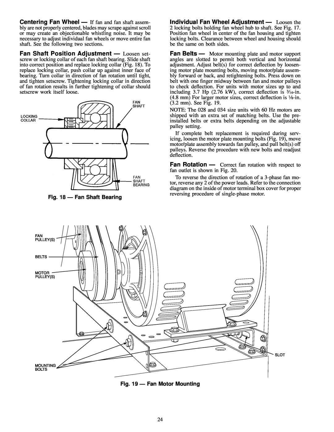Carrier 40RMQ, 40RMS installation instructions Ð Fan Shaft Bearing, Ð Fan Motor Mounting 