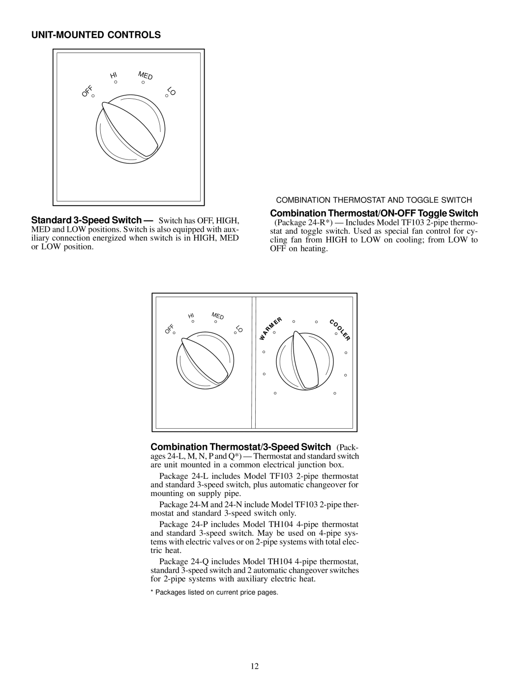 Carrier 42 SERIES specifications UNIT-MOUNTED Controls, Combination Thermostat/ON-OFF Toggle Switch, Med 