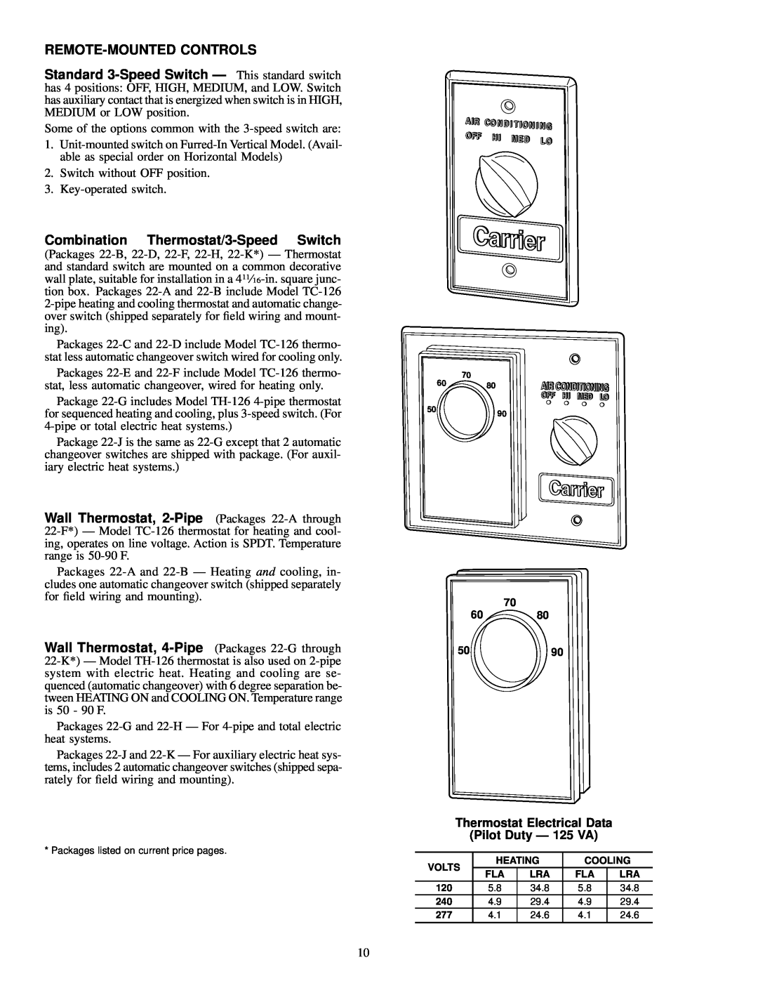 Carrier 42 SERIES specifications Remote-Mountedcontrols, Combination Thermostat/3-SpeedSwitch 