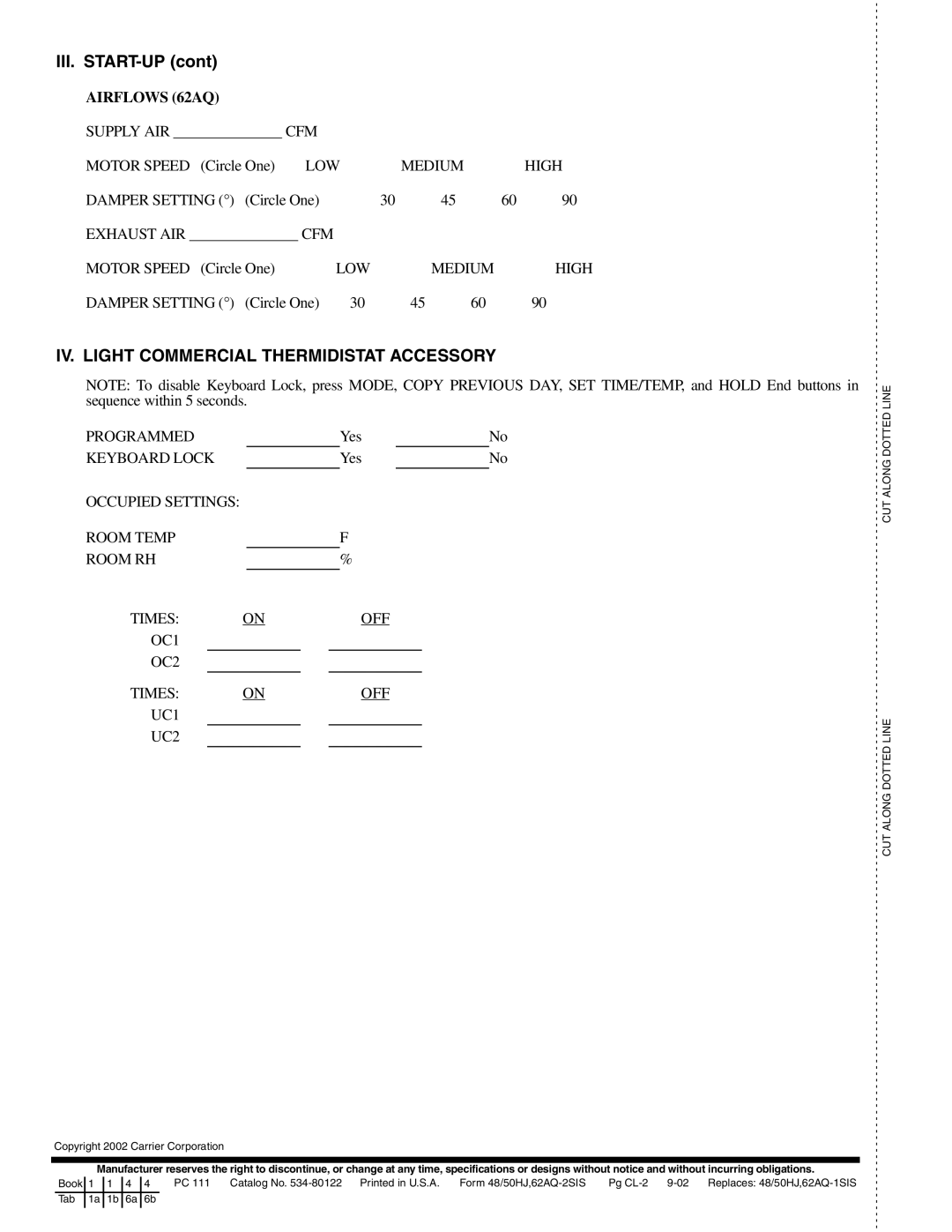 Carrier 48/50HJ004-014 specifications Iii. Start-Up, IV. Light Commercial Thermidistat Accessory 