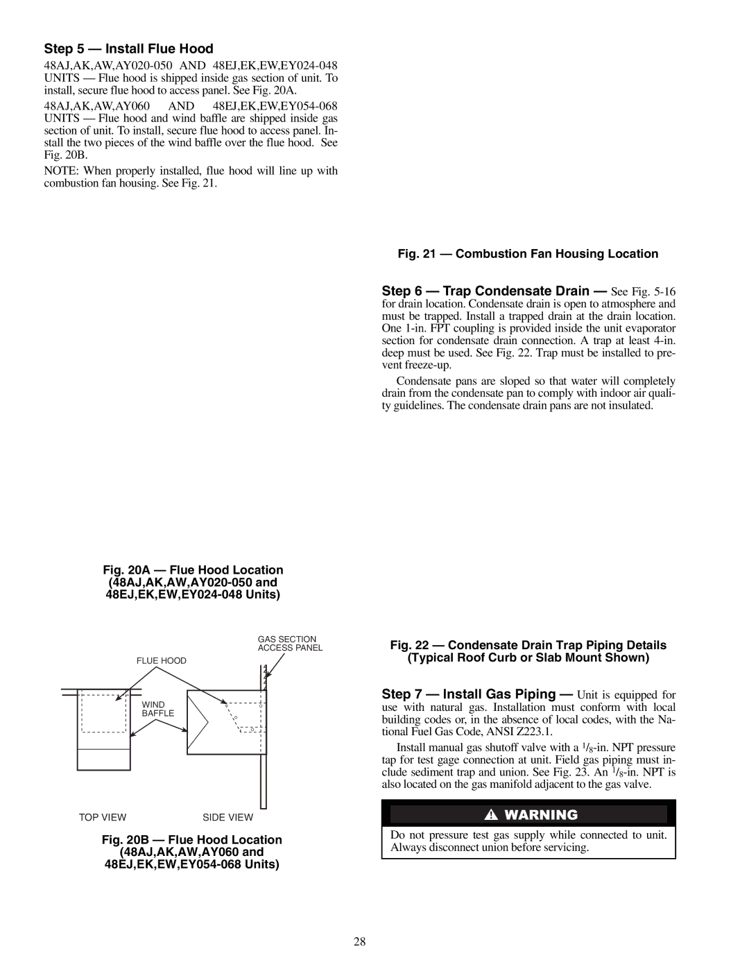 Carrier 48EK, 48EW, 48EY024-068, 48AW, 48AY020-060, 48AK, 48AJ, 48EJ Install Flue Hood, Combustion Fan Housing Location 