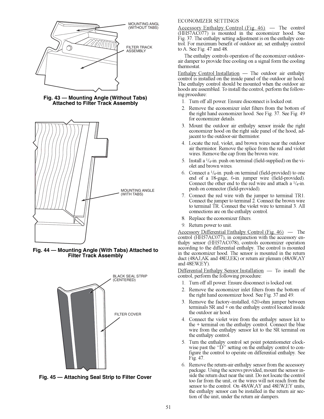 Carrier 48AY020-060, 48EW, 48EY024-068, 48AW, 48EK, 48AK, 48AJ, 48EJ Mounting Angle With Tabs Attached to Filter Track Assembly 