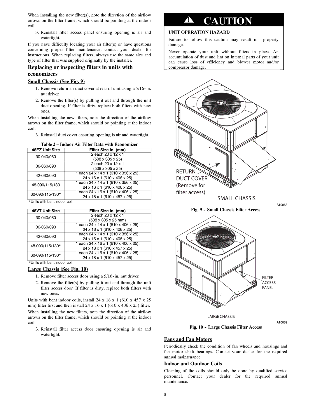 Carrier 48EZ-A Replacing or inspecting filters in units with economizers, Small Chassis See Fig, Large Chassis See Fig 