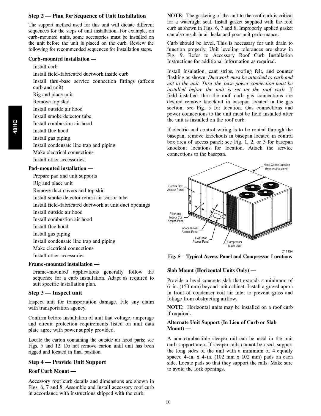 Carrier 48HC installation instructions Plan for Sequence of Unit Installation, Inspect unit, Provide Unit Support 