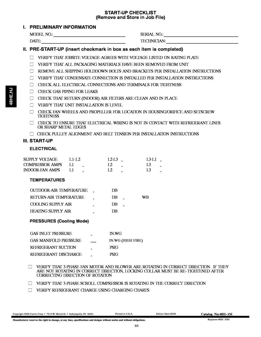 Carrier 48HE003---006 START-UPCHECKLIST Remove and Store in Job File, I. Preliminary Information, Iii.Start-Up, 48HE,HJ 