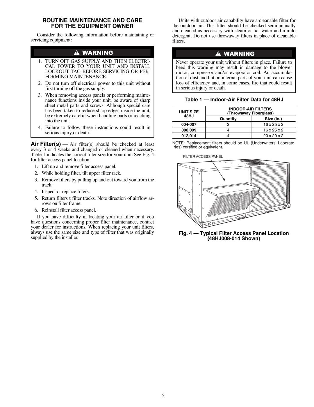 Carrier 48HJ004-014 specifications Routine Maintenance and Care For the Equipment Owner, Indoor-Air Filter Data for 48HJ 