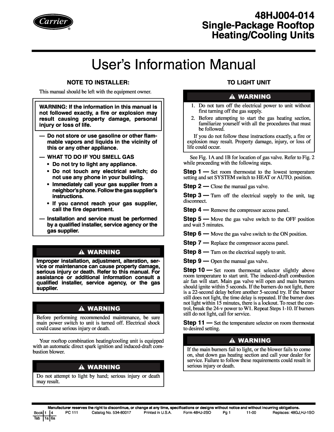 Carrier 48HJ004-014 specifications Note To Installer, To Light Unit, User’s Information Manual 