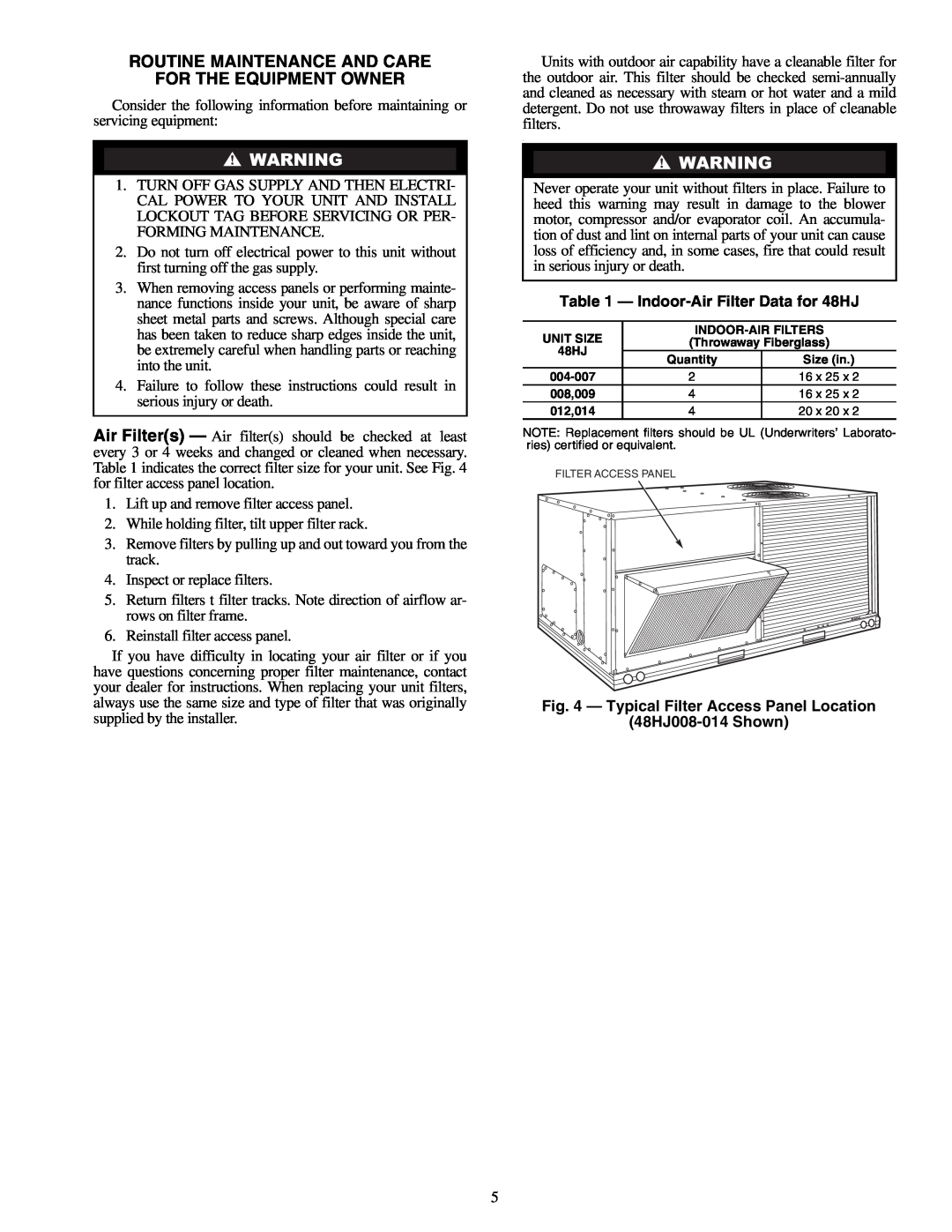 Carrier 48HJ004-014 specifications Routine Maintenance And Care, For The Equipment Owner, Indoor-AirFilter Data for 48HJ 