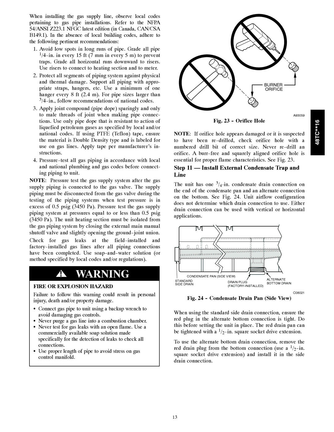 Carrier 48TC**16 installation instructions Install External Condensate Trap and Line, Fire or Explosion Hazard 