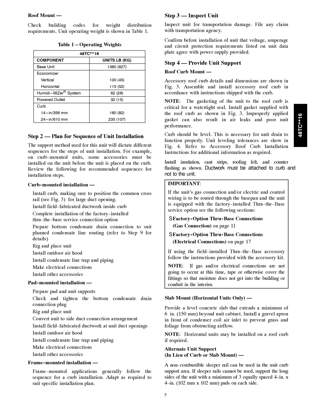 Carrier 48TC**16 installation instructions Plan for Sequence of Unit Installation, Inspect Unit, Provide Unit Support 