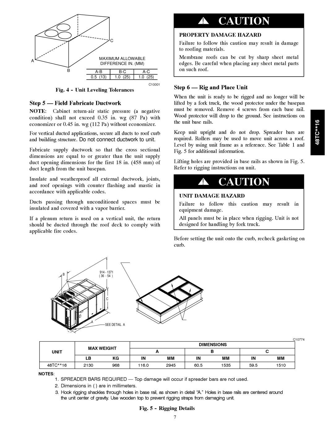 Carrier 48TC**16 Field Fabricate Ductwork, Rig and Place Unit, Property Damage Hazard, Unit Damage Hazard 