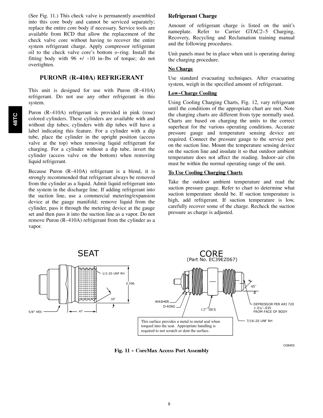 Carrier 48TCA04---A12 appendix Puronr R-410A Refrigerant, Refrigerant Charge, No Charge, Low-Charge Cooling 