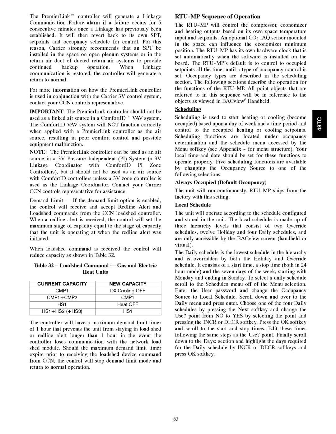 Carrier 48TC*D08 RTU-MP Sequence of Operation, Loadshed Command Gas and Electric Heat Units, Scheduling, Local Schedule 