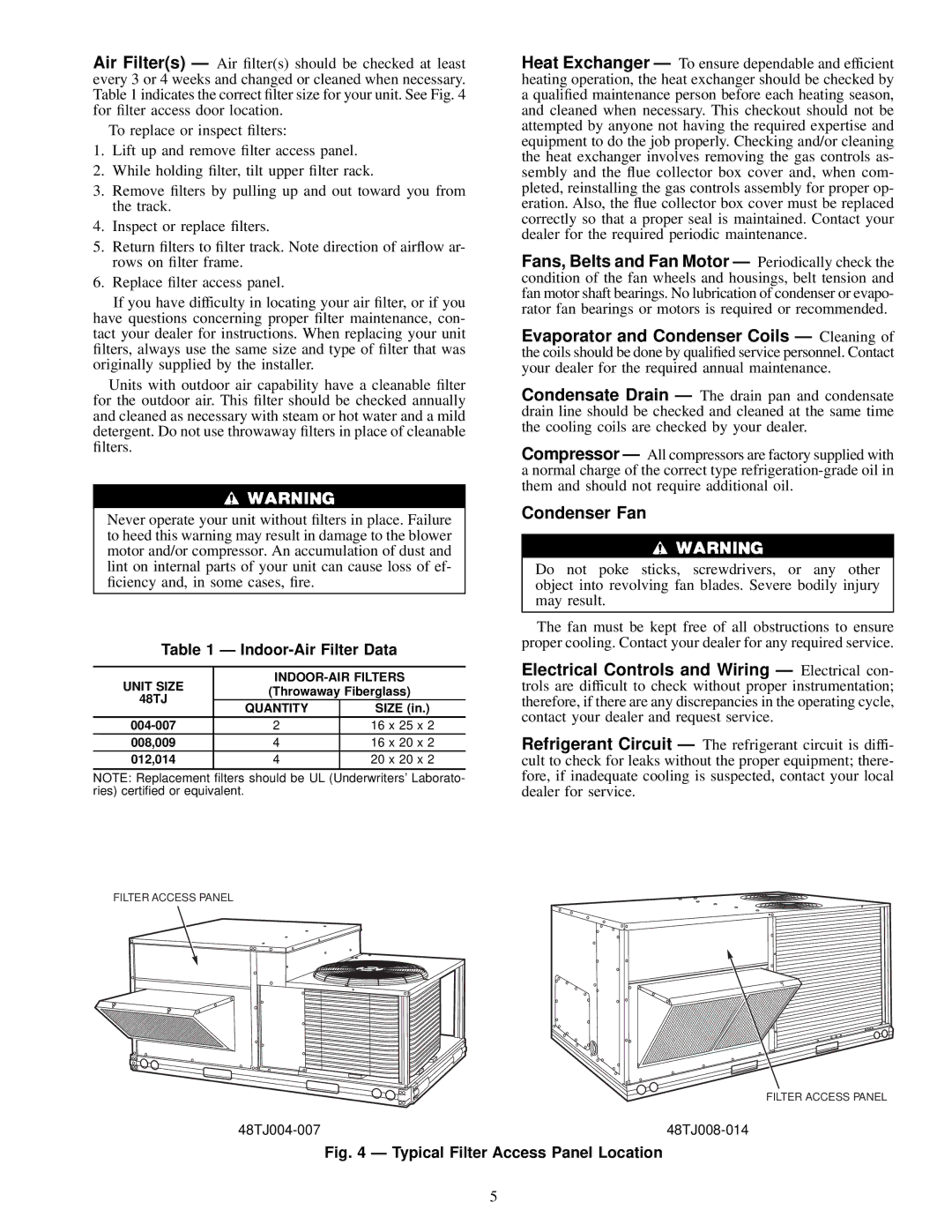 Carrier 48TJE004-014, 48TJF004-012, 48TJD005-014 specifications Condenser Fan 