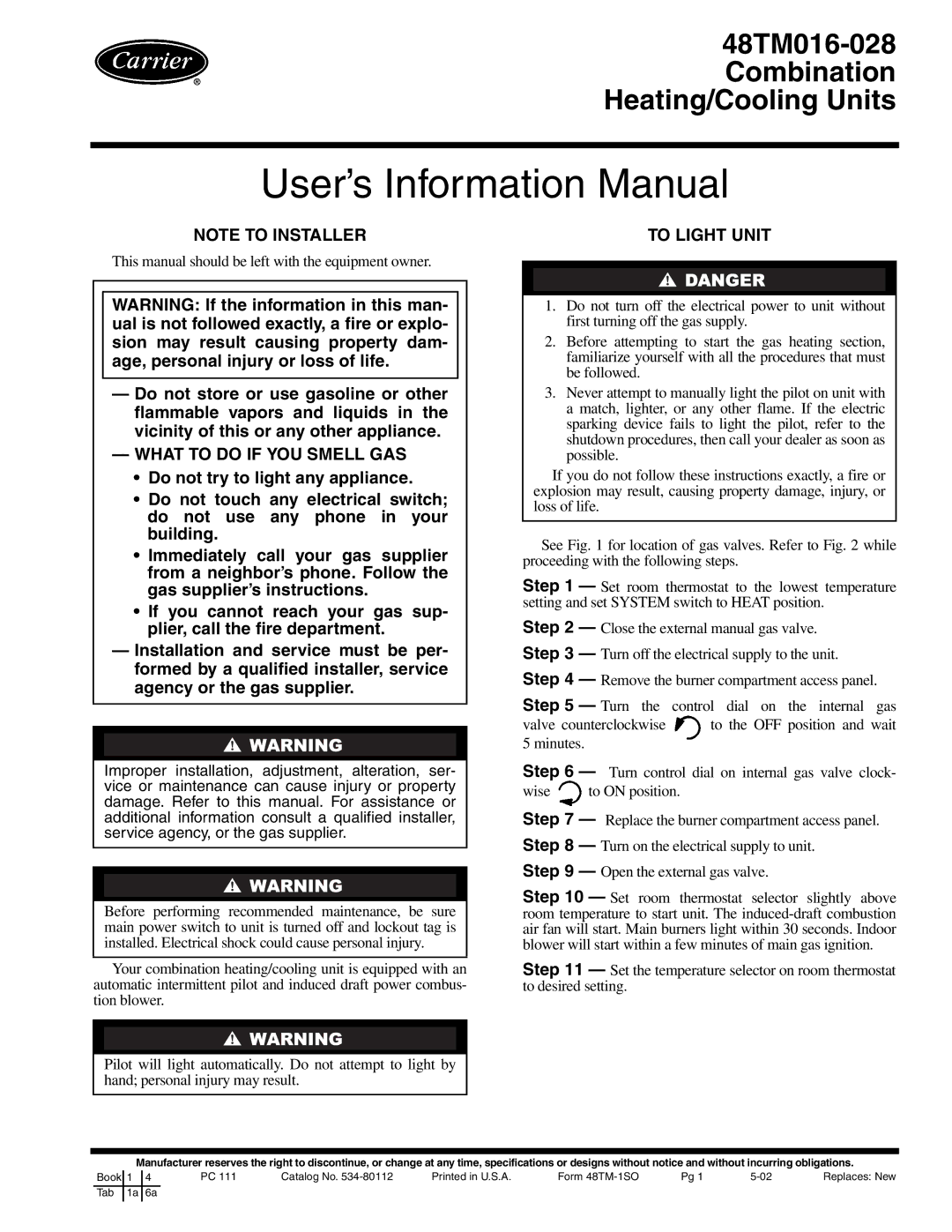 Carrier 48TM025, 48TM028, 48TM016, 48TM020 specifications What to do if YOU Smell GAS, To Light Unit 