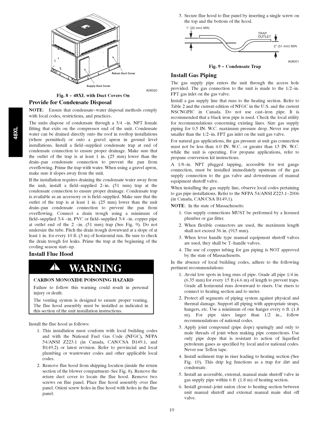 Carrier 48XL installation instructions Provide for Condensate Disposal, Install Flue Hood, Install Gas Piping 