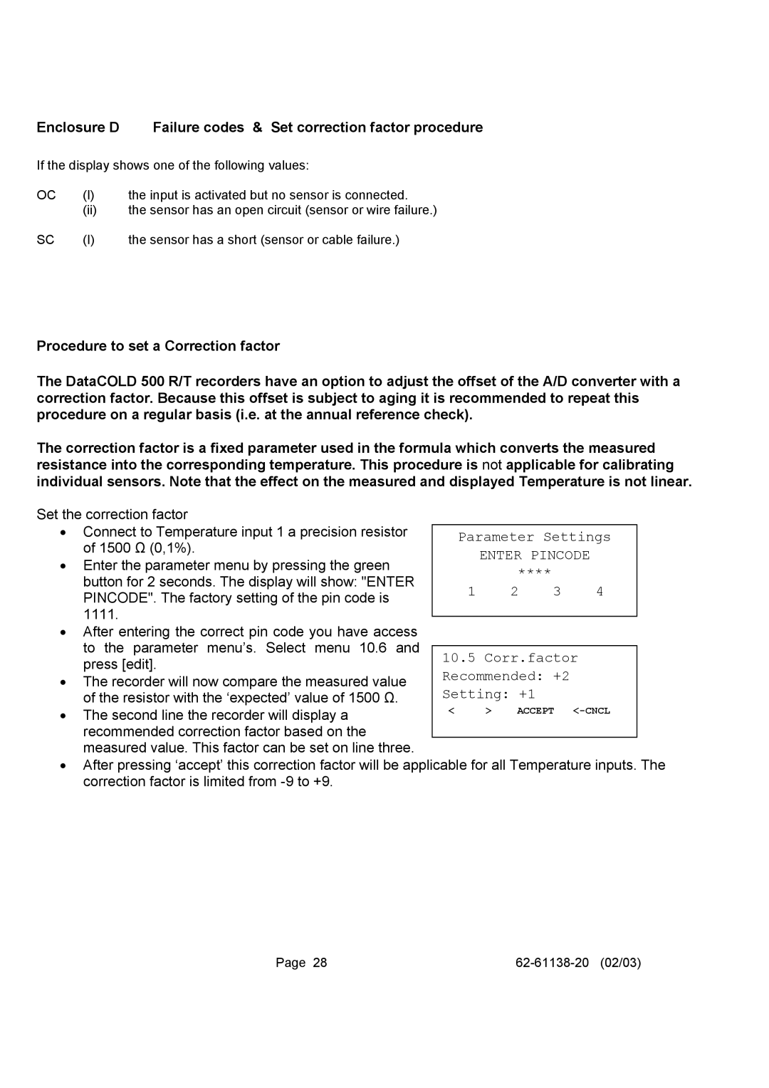 Carrier 500 T/R user manual Enclosure D Failure codes & Set correction factor procedure, Enter Pincode 