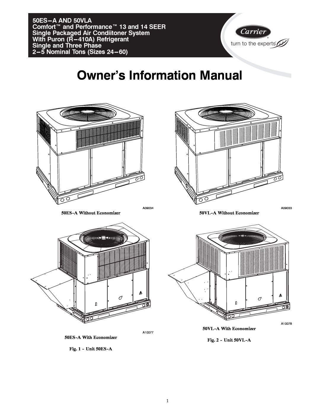 Carrier manual Owner’s Information Manual, 50ES---AAND 50VLA, Comfort and Performance 13 and 14 SEER, Unit 50VL-A 