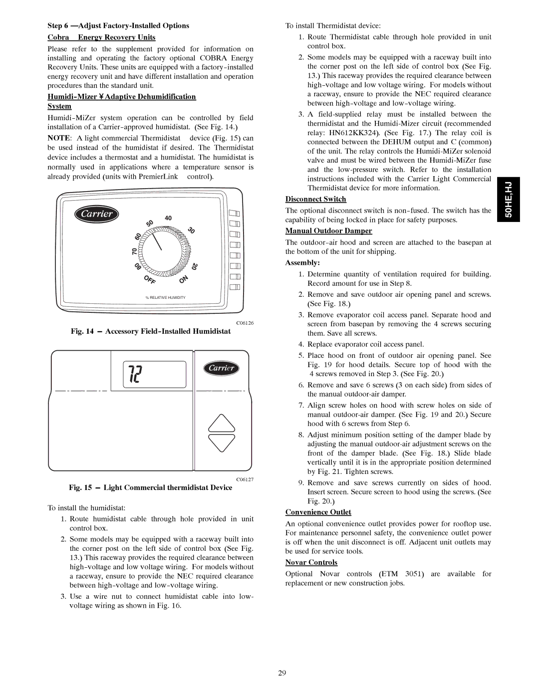 Carrier 50HJ004 Humidi-MizerAdaptive Dehumidification System, Disconnect Switch, Manual Outdoor Damper, Assembly 