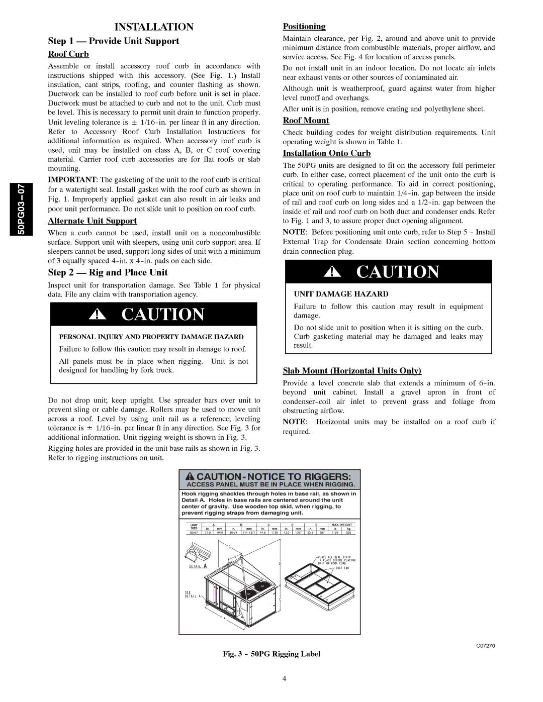 Carrier 50PG03-07 installation instructions Provide Unit Support, Rig and Place Unit 