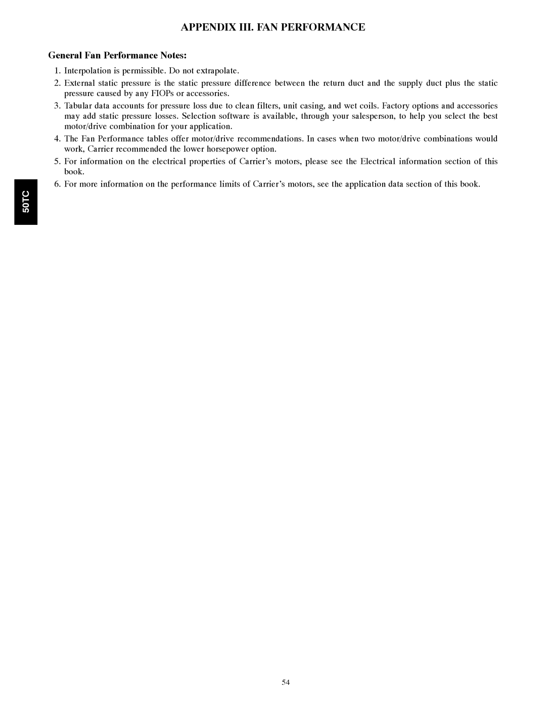 Carrier 50TCA04-A07 appendix Appendix III. FAN Performance, General Fan Performance Notes 