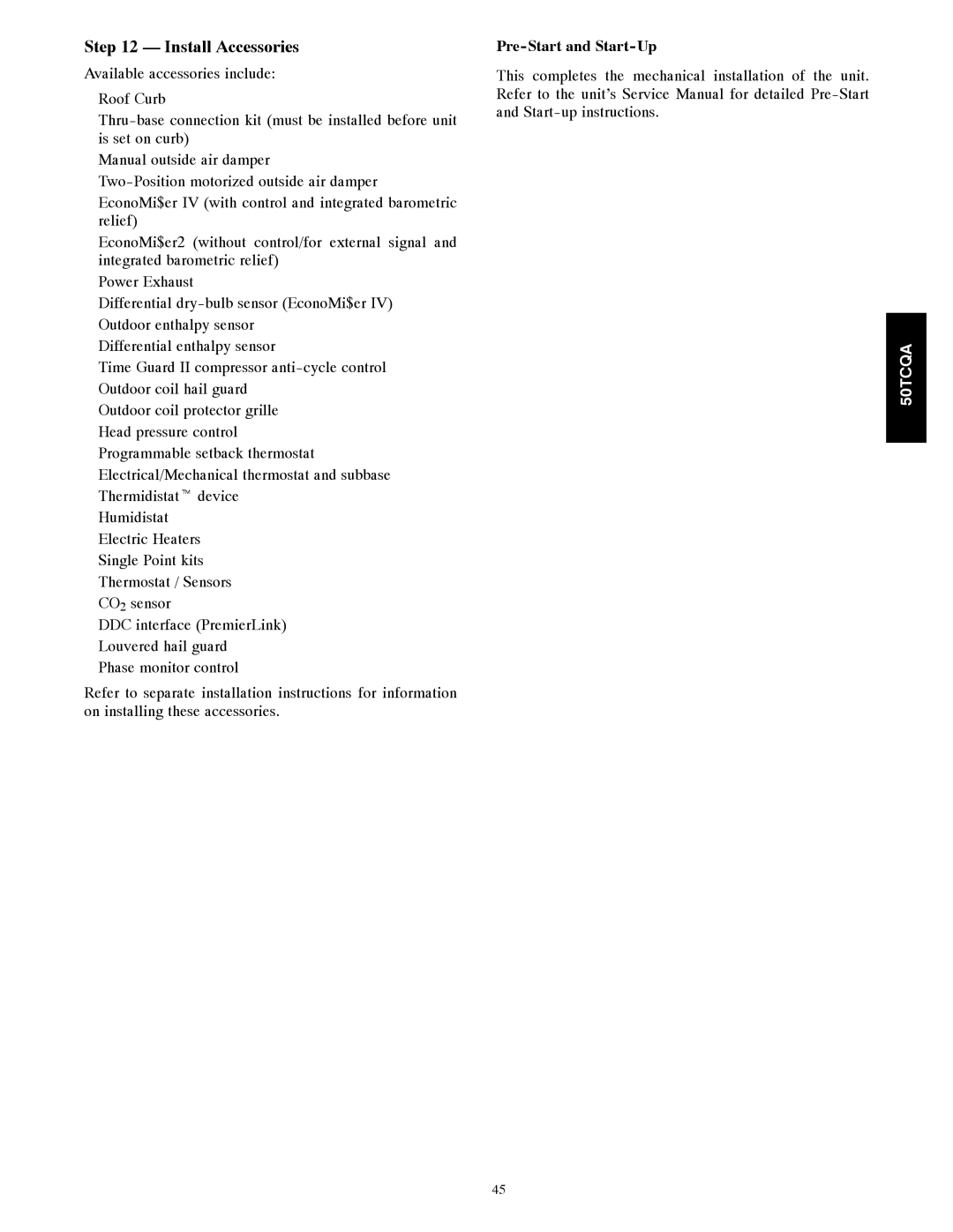 Carrier 50TCQA installation instructions Install Accessories, Pre-Start and Start-Up 