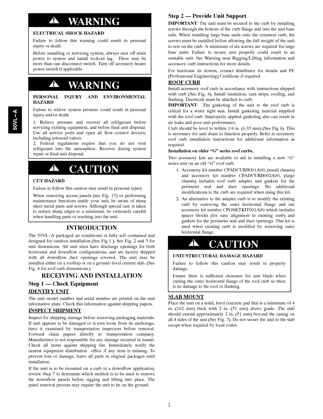 Carrier 50VL---A installation instructions Introduction, Receiving and Installation, Check Equipment, Provide Unit Support 