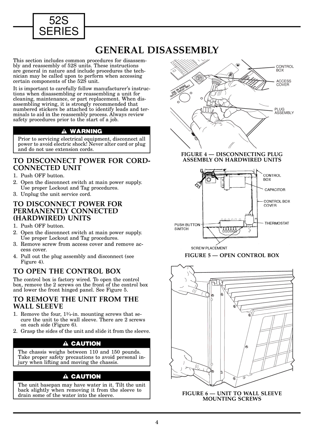 Carrier 52S manual General Disassembly, To Disconnect Power for CORD- Connected Unit, To Open the Control BOX 