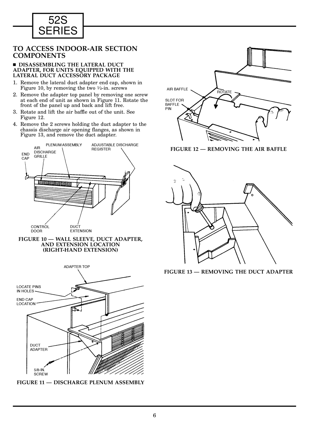 Carrier 52S manual To Access INDOOR-AIR Section Components, Removing the AIR Baffle 