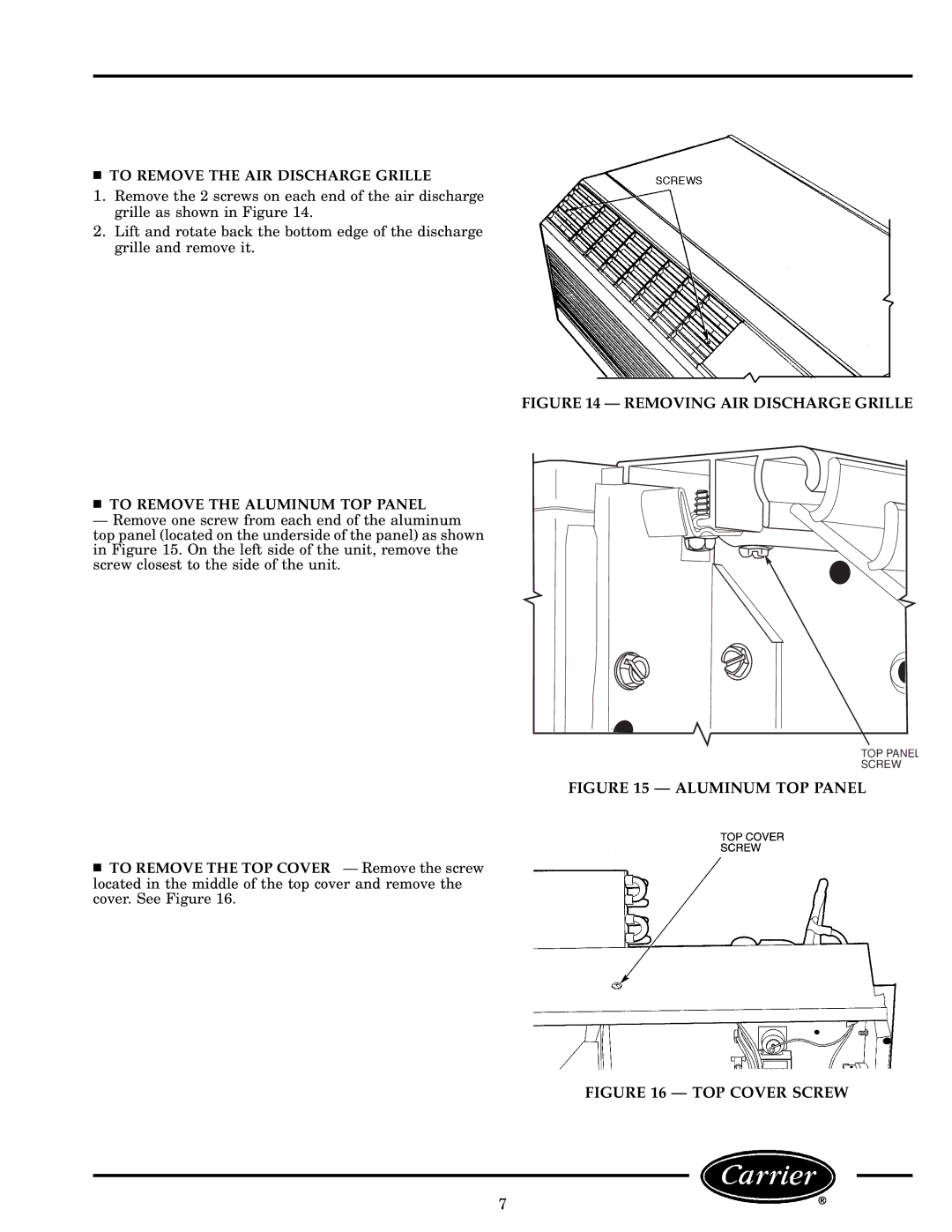 Carrier 52S manual To Remove the AIR Discharge Grille, To Remove the TOP Cover Ð Remove the screw 