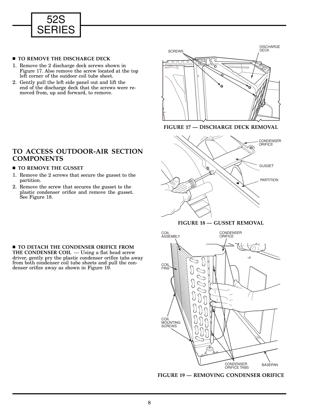 Carrier 52S manual To Access OUTDOOR-AIR Section Components, To Remove the Discharge Deck, To Remove the Gusset 