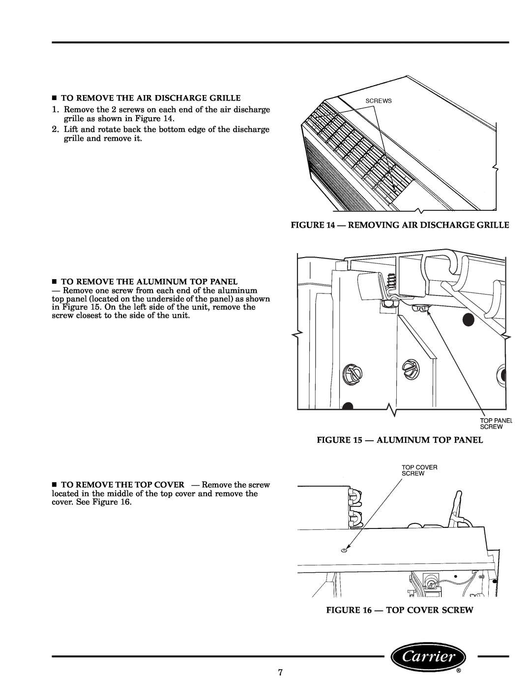 Carrier 52S manual To Remove The Air Discharge Grille, Ð Removing Air Discharge Grille, To Remove The Aluminum Top Panel 