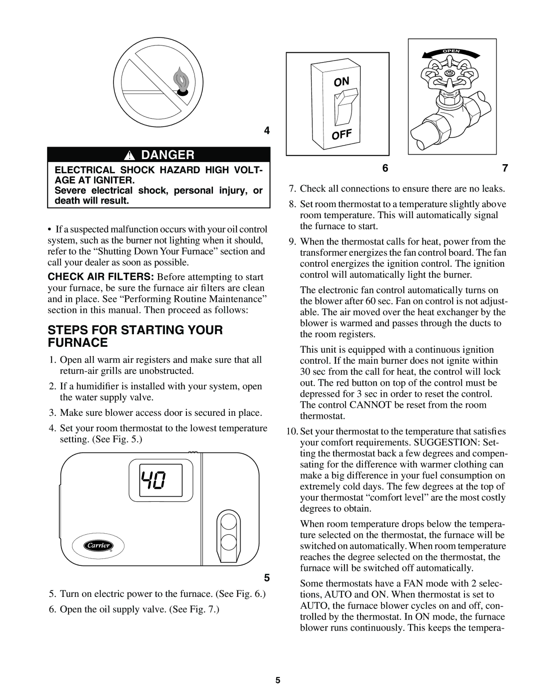 Carrier 58CLA manual Steps for Starting Your Furnace, Electrical Shock Hazard High VOLT- AGE AT Igniter 