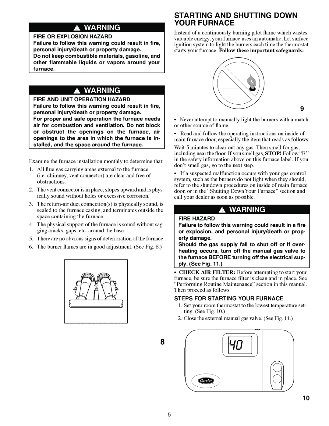 Carrier 58MCB, 58MTB Starting and Shutting Down Your Furnace, Steps for Starting Your Furnace, Fire or Explosion Hazard 