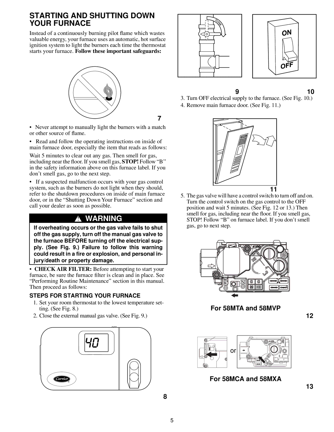 Carrier manual Starting and Shutting Down Your Furnace, For 58MTA and 58MVP, For 58MCA and 58MXA 