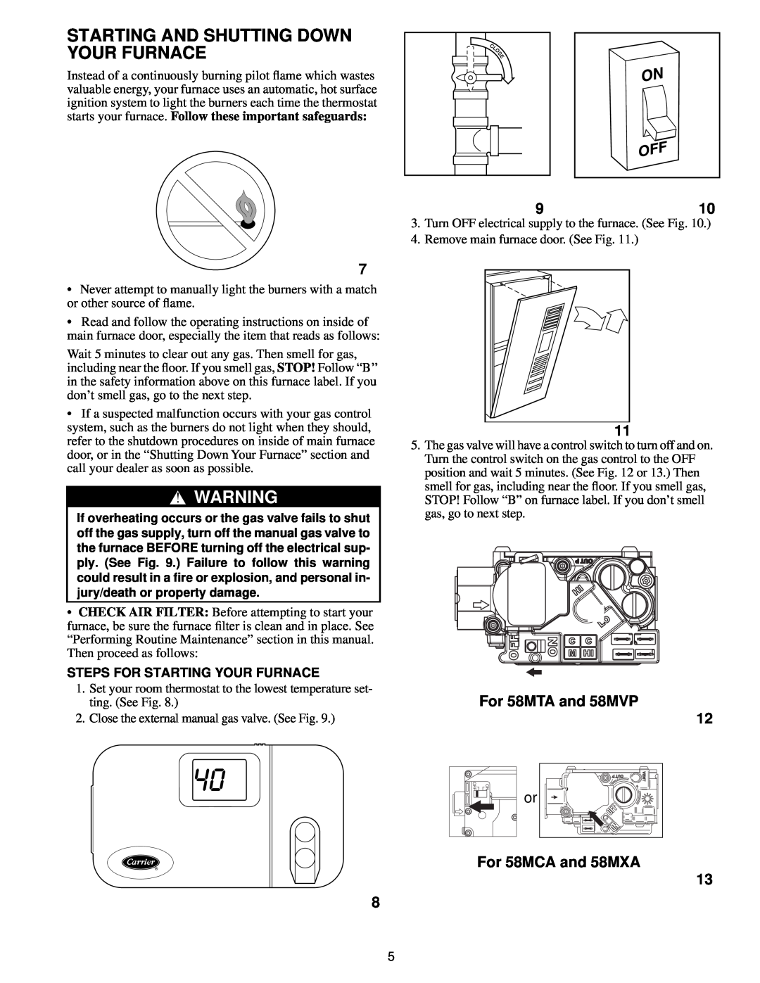 Carrier manual Starting And Shutting Down Your Furnace, For 58MTA and 58MVP, For 58MCA and 58MXA 