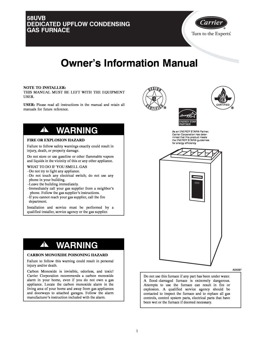 Carrier manual Owner’s Information Manual, 58UVB DEDICATED UPFLOW CONDENSING GAS FURNACE, Note To Installer 