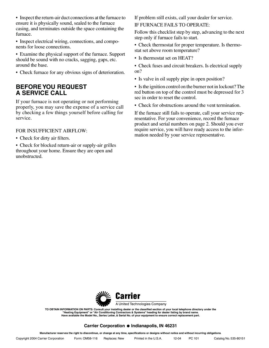 Carrier 58VLR manual Before YOU Request Service Call, For Insufficient Airflow 