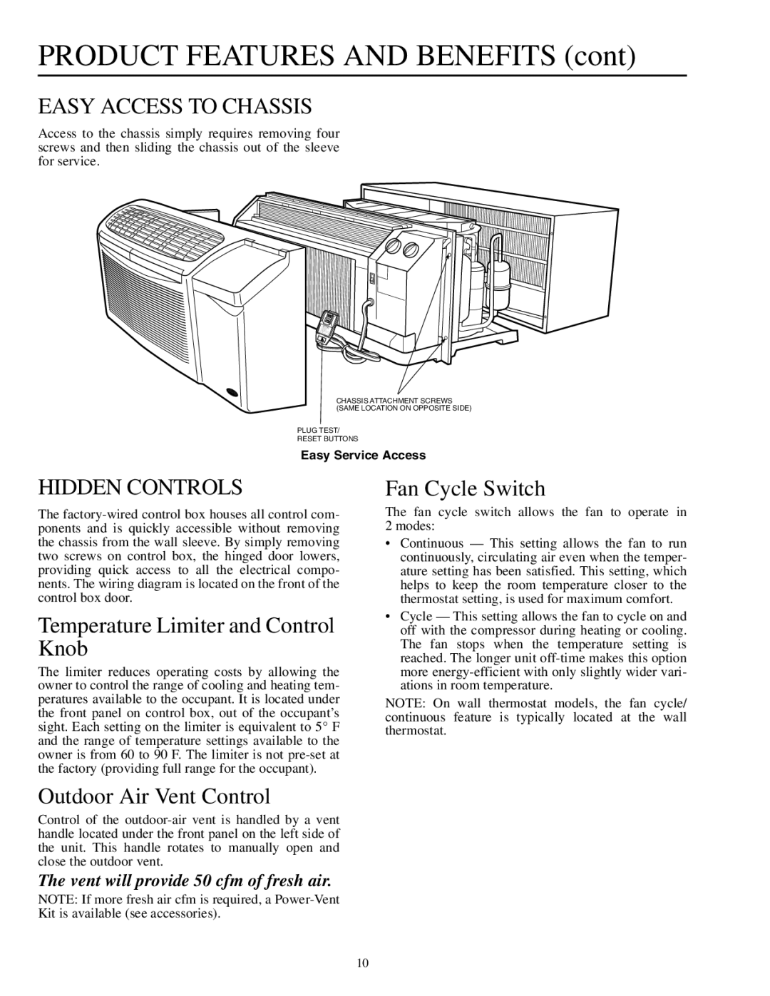 Carrier 592-085 warranty Easy Access to Chassis, Hidden Controls, Temperature Limiter and Control Knob, Fan Cycle Switch 