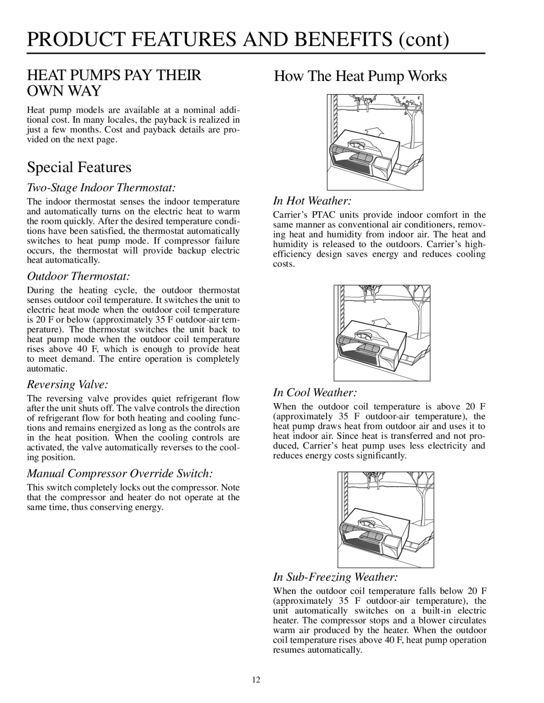 Carrier 592-085 warranty Heat Pumps PAY Their OWN WAY, Special Features, How The Heat Pump Works 