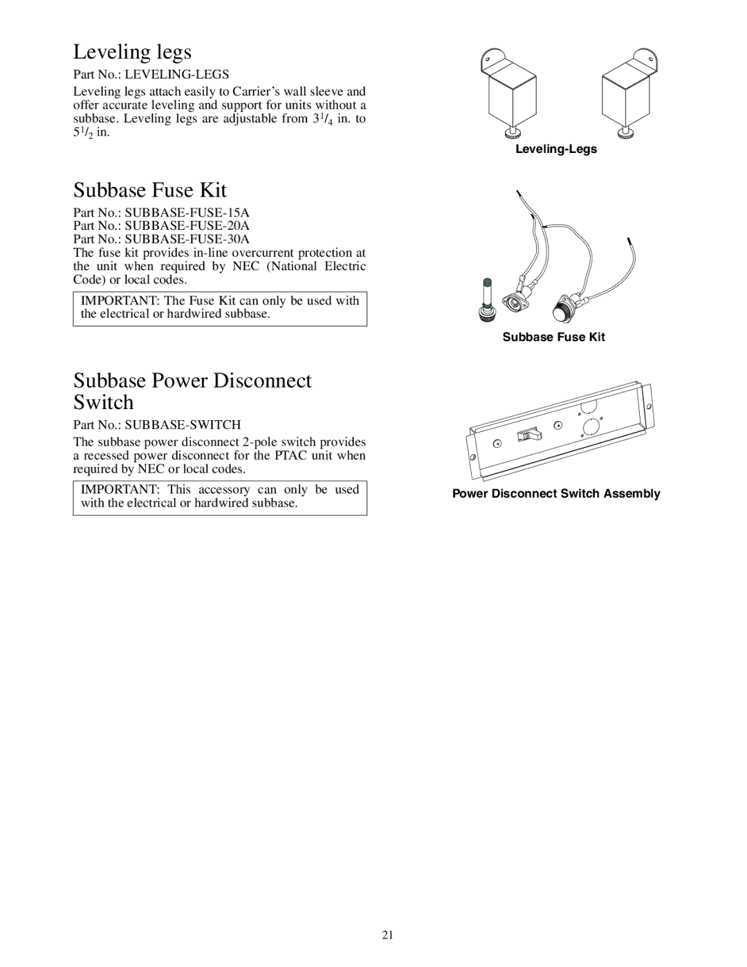 Carrier 592-085 warranty Leveling legs, Subbase Fuse Kit, Subbase Power Disconnect Switch 