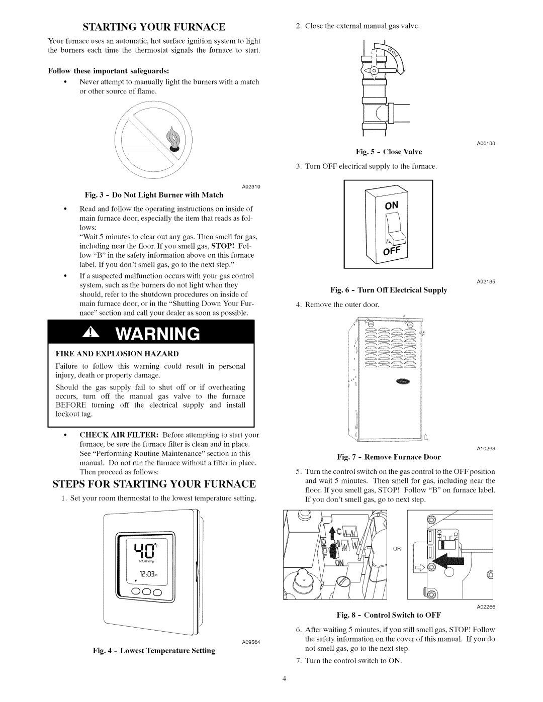 Carrier A10247 owner manual Steps For Starting Your Furnace, Remove Furnace Door, Control Switch to OFF 