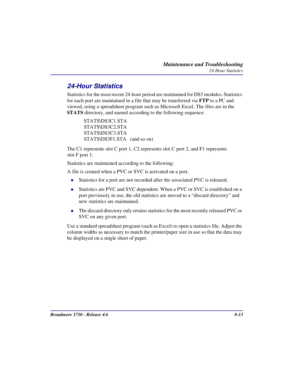 Carrier Access 1750 user manual Hour Statistics, STATS\DS3C1.STA STATS\DS3C2.STA 