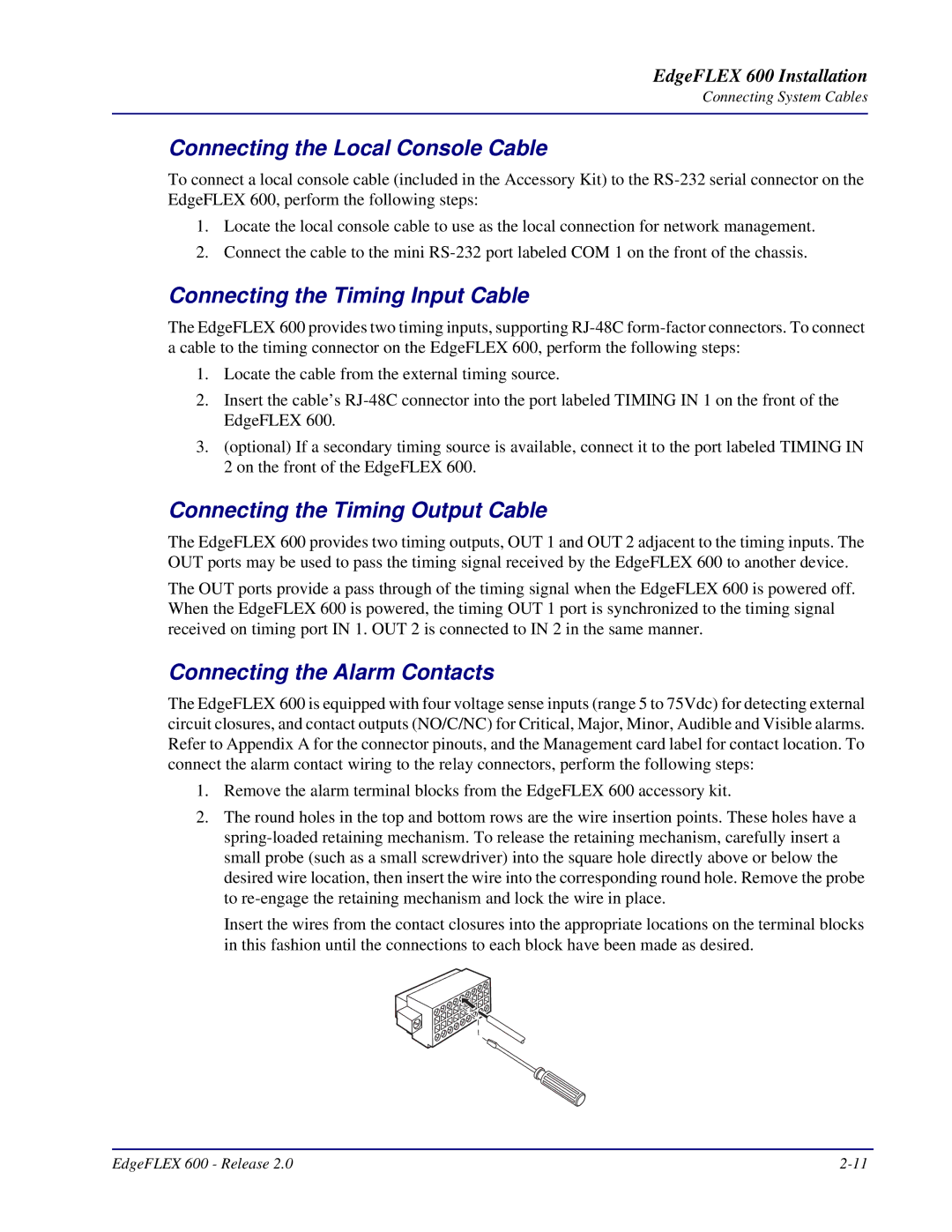 Carrier Access EdgeFLEX, 600 installation manual Connecting the Local Console Cable, Connecting the Timing Input Cable 