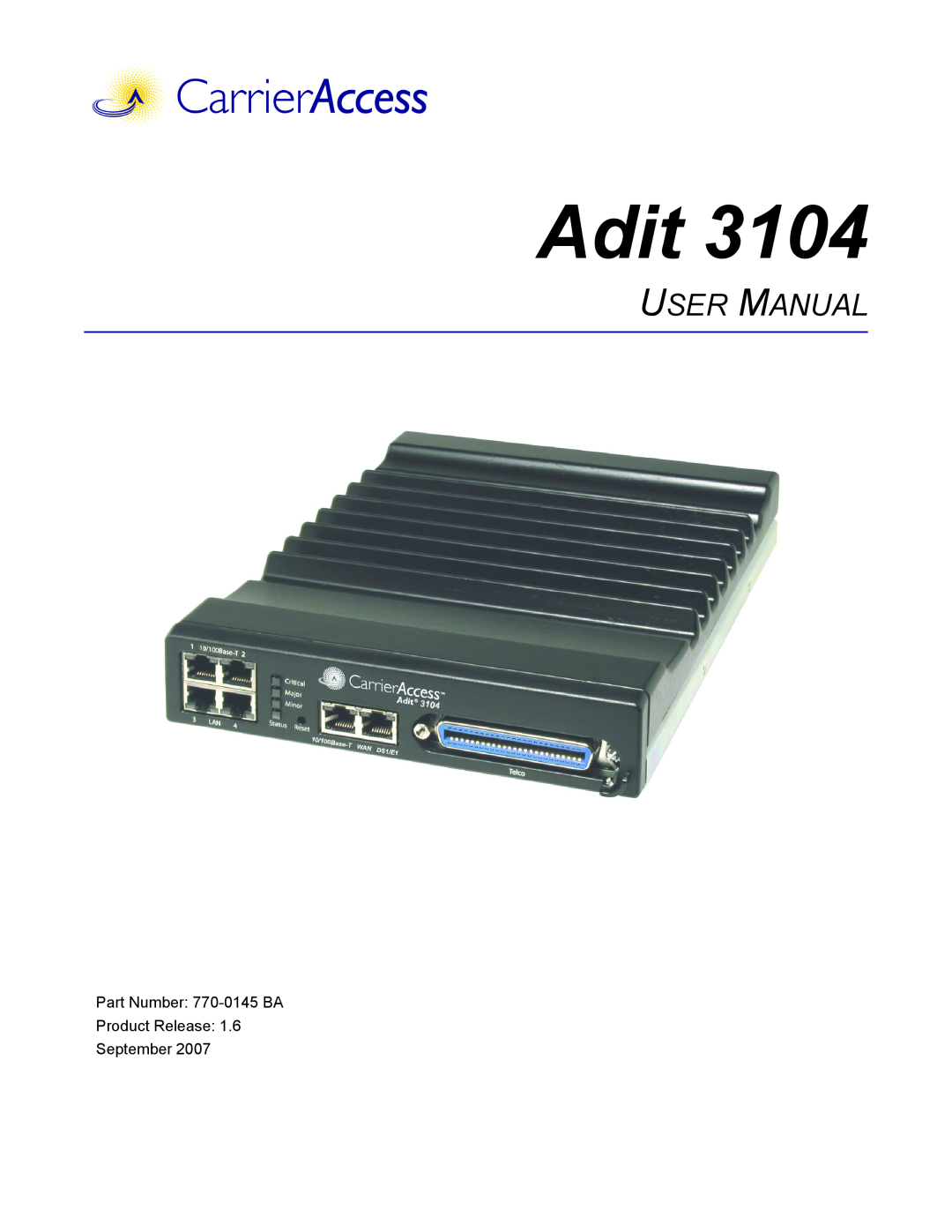 Carrier Access Adit 3104 user manual User Manual, Part Number 770-0145 BA Product Release September 