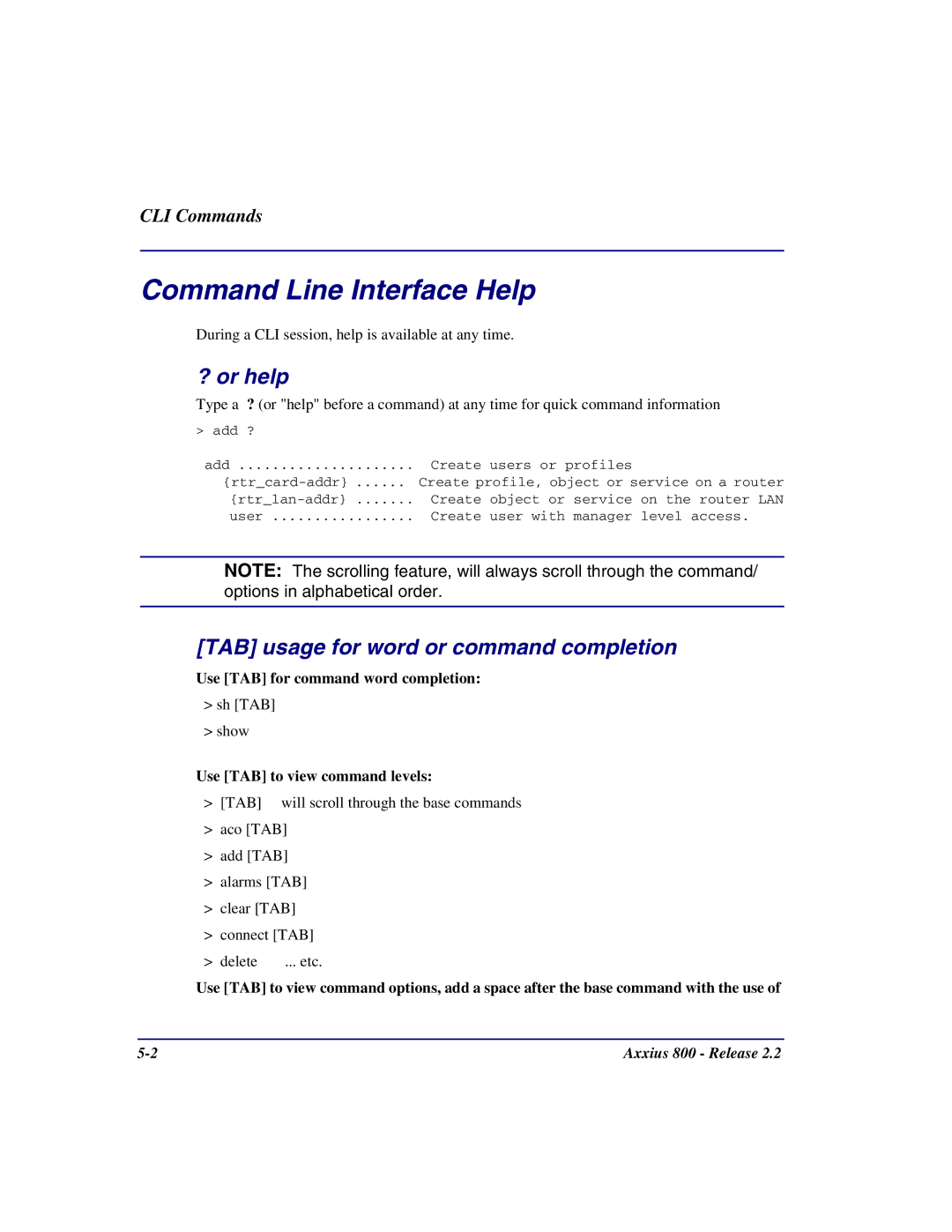 Carrier Access Axxius 800 user manual Command Line Interface Help, ? or help, TAB usage for word or command completion 