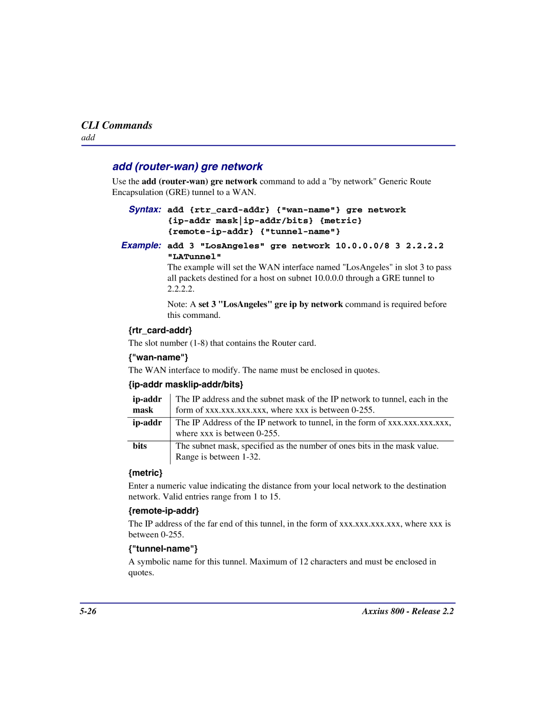 Carrier Access Axxius 800 user manual Add router-wan gre network, Remote-ip-addr, Tunnel-name 