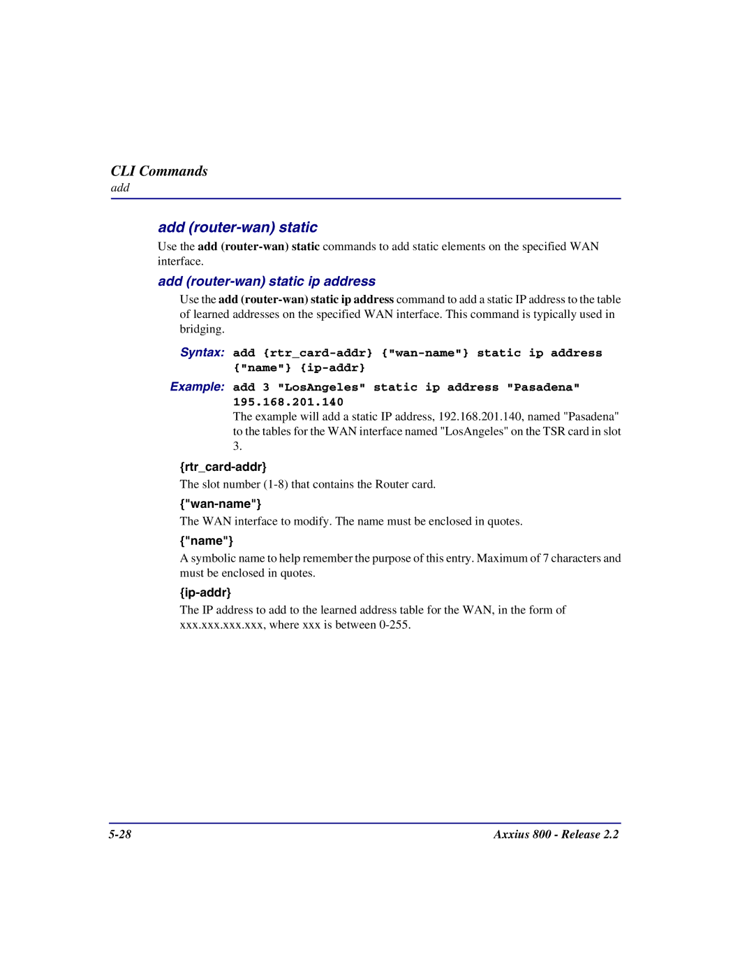 Carrier Access Axxius 800 user manual Add router-wan static ip address, Name 